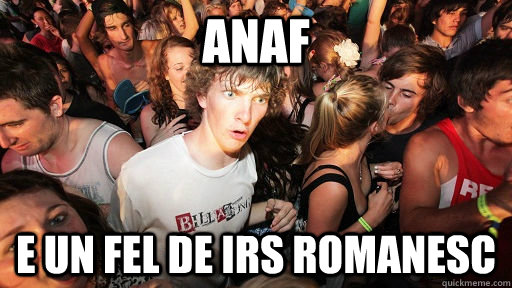 ANAF E UN FEL DE IRS ROMANESC  Sudden Clarity Clarence