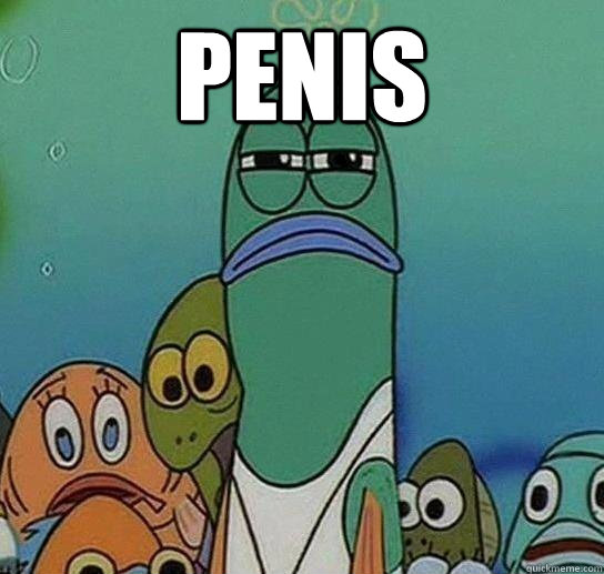 Penis   Serious fish SpongeBob