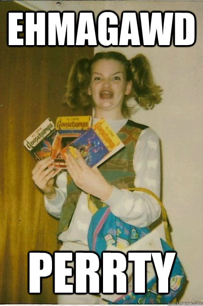 ehmagawd PERRTY  BERKS