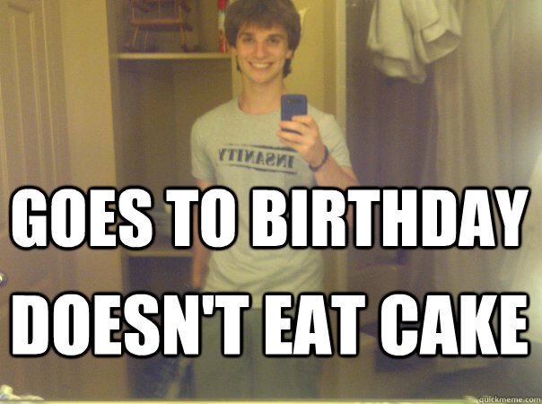 Goes to birthday doesn't eat cake - Goes to birthday doesn't eat cake  Obnoxious workout guy