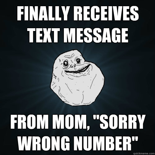 Finally receives text message From mom, 