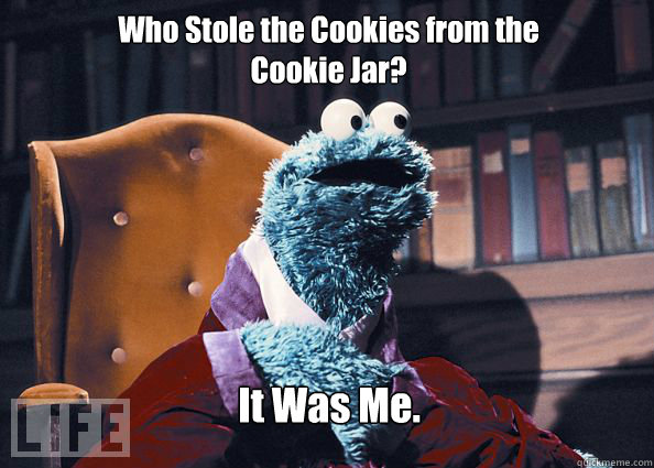 Who Stole the Cookies from the Cookie Jar? It Was Me.  Cookieman