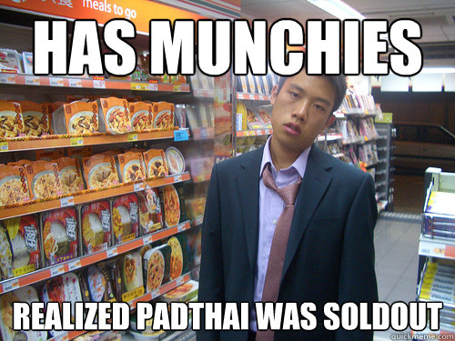 Has Munchies realized padthai was soldout  Disenchanted Young Professional