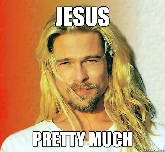 Jesus Pretty much - Jesus Pretty much  Brad Pitt is Jesus