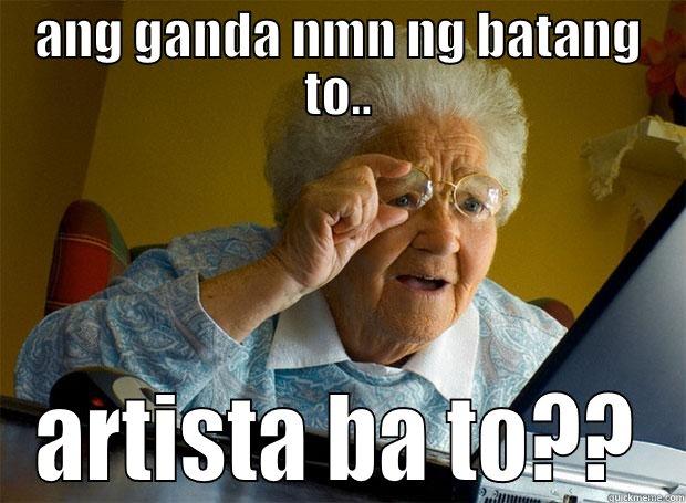 ANG GANDA NMN NG BATANG TO.. ARTISTA BA TO?? Grandma finds the Internet