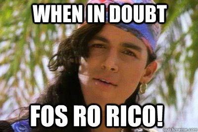 When IN DOUBT Fos ro rico!  rico suave