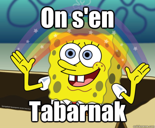 On s'en Tabarnak  Spongebob rainbow