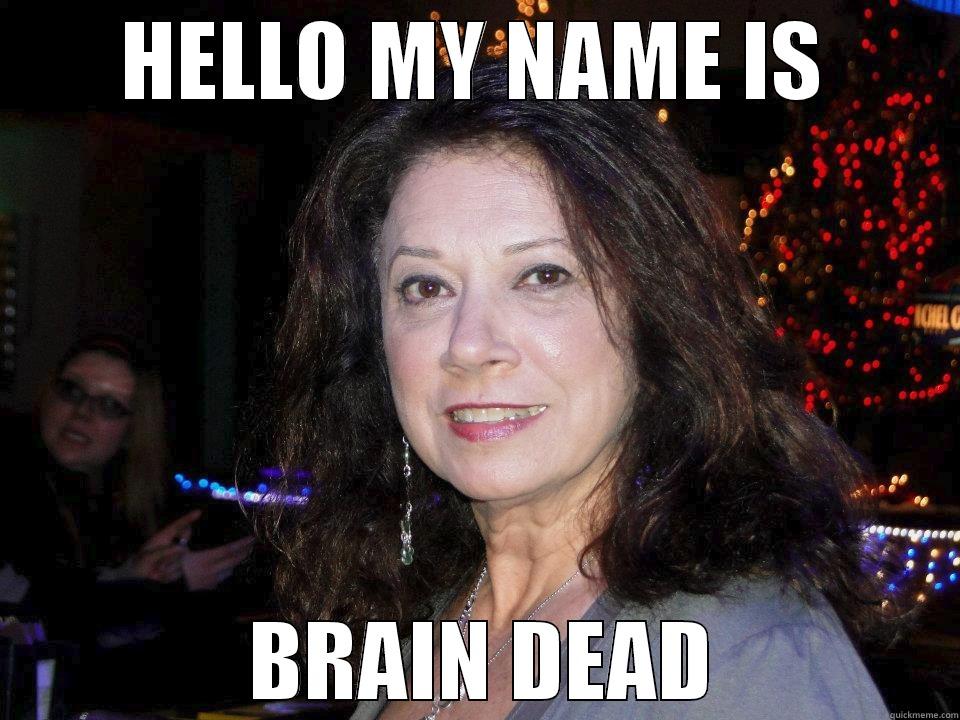 HELLO MY NAME IS  BRAIN DEAD Misc