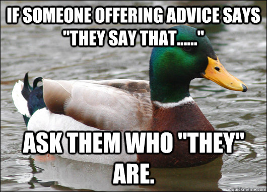 If someone offering advice says 