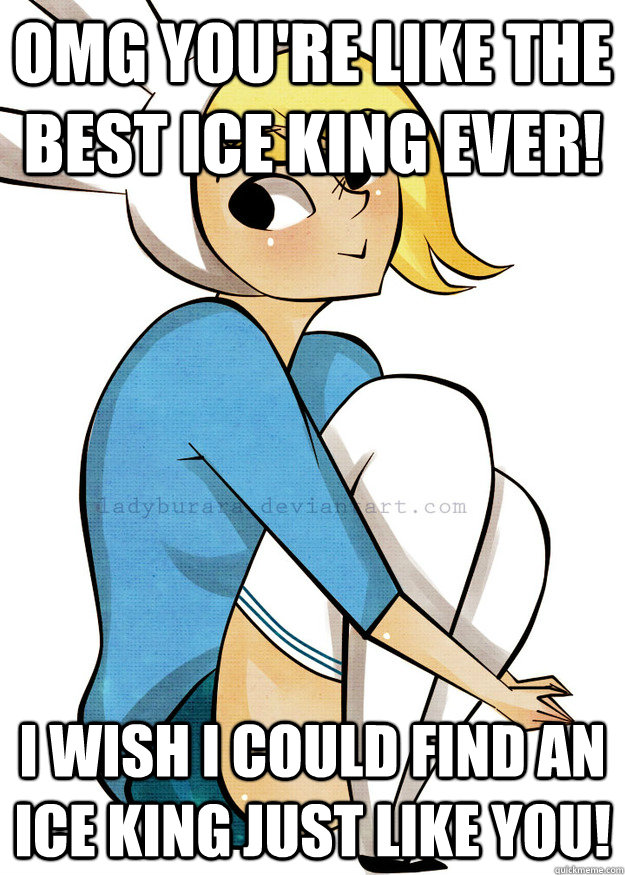 omg you're like the best ice king ever! I wish I could find an ice king