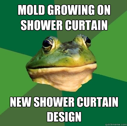 Mold growing on shower curtain new shower curtain design  Foul Bachelor Frog