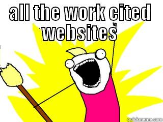 ALL THE WORK CITED WEBSITES  All The Things