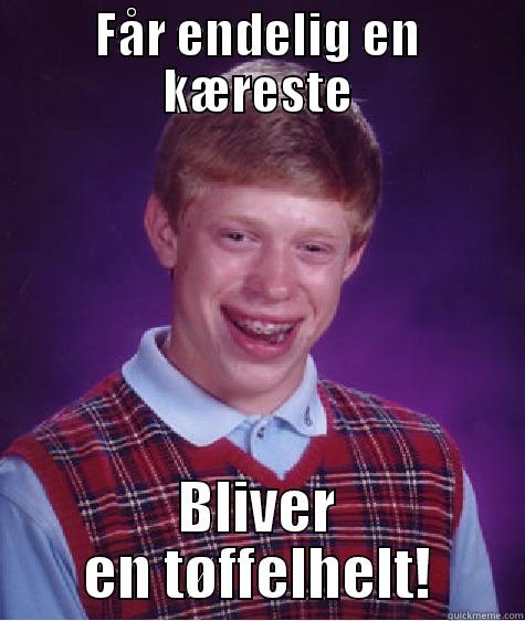 FÅR ENDELIG EN KÆRESTE BLIVER EN TØFFELHELT! Bad Luck Brian