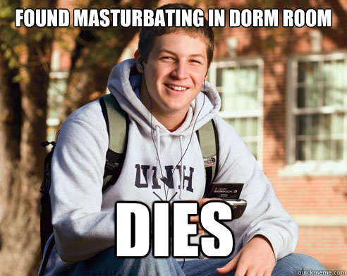 found masturbating in dorm room dies  College Freshman