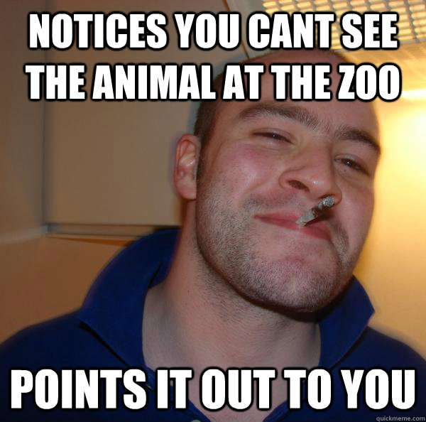 Notices you cant see the animal at the zoo points it out to you - Notices you cant see the animal at the zoo points it out to you  Misc