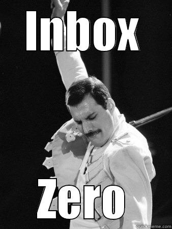 Inbox Zero - INBOX ZERO Freddie Mercury