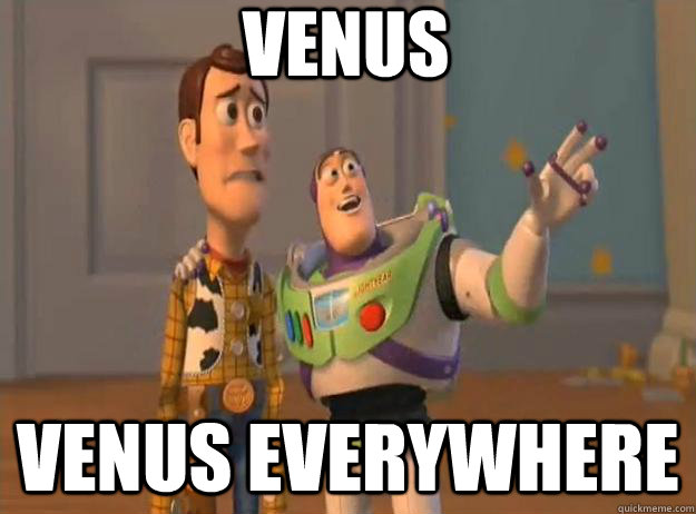 Venus Venus everywhere  Prox Everywhere