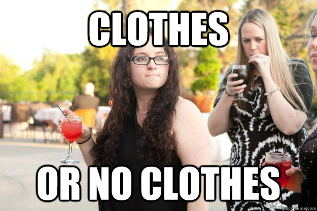 clothes or no clothes - clothes or no clothes  Misc