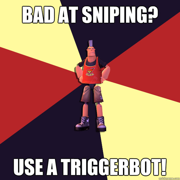 BAD AT SNIPING? USE A TRIGGERBOT! - BAD AT SNIPING? USE A TRIGGERBOT!  MicroVolts