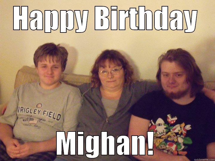 Mighan & Her Kids - HAPPY BIRTHDAY MIGHAN! Misc