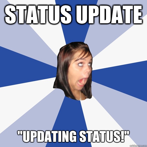STATUS UPDATE 