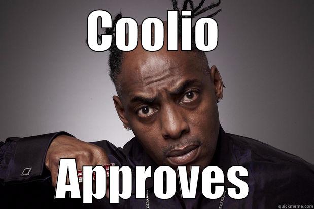 COOLIO APPROVES Misc
