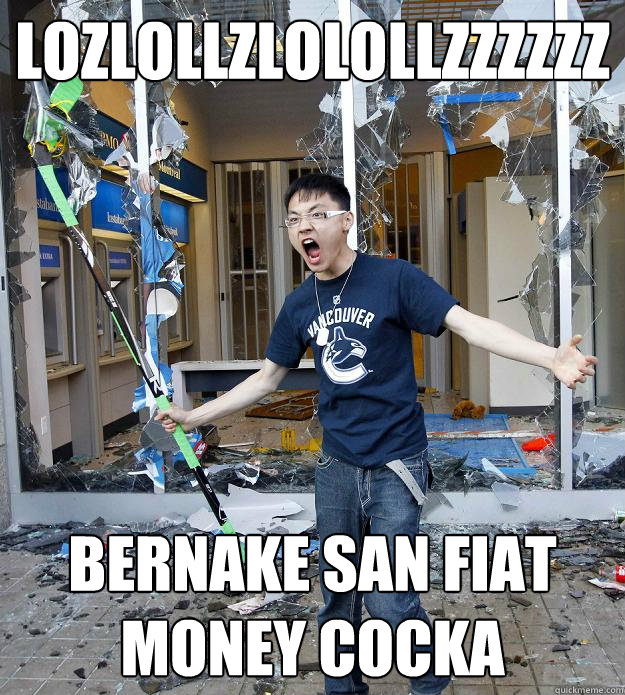 lozlollzlolollzzzzzz bernake san fiat money cocka - lozlollzlolollzzzzzz bernake san fiat money cocka  Misc