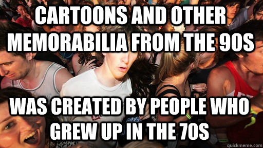cartoons and other memorabilia from the 90s was created by people who grew up in the 70s  Sudden Clarity Clarence