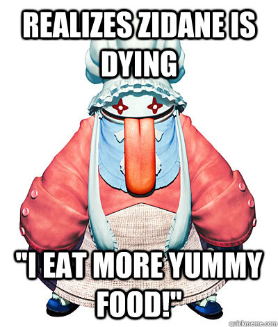 Realizes Zidane is dying 