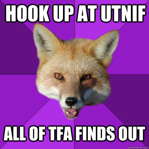 Hook up at utnif all of tfa finds out  Forensics Fox