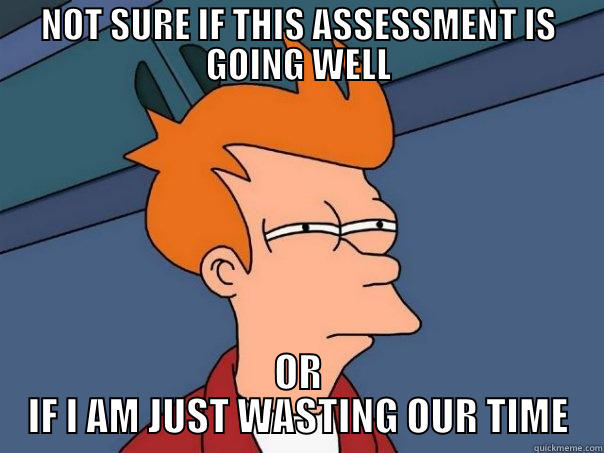 11/12/2013 ART ASSESSMENT  - NOT SURE IF THIS ASSESSMENT IS GOING WELL OR IF I AM JUST WASTING OUR TIME Futurama Fry