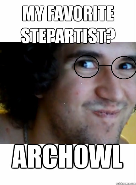 My favorite Stepartist? Arch0wl  HIPSTER STEPMANIA