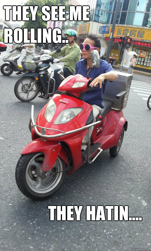 They See Me Rolling.. They Hatin.... - They See Me Rolling.. They Hatin....  Asian They See Me Rollin...