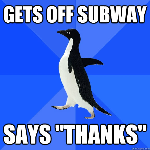 Gets off subway says 