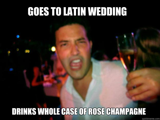 GOES TO LATIN WEDDING DRINKS WHOLE CASE OF ROSE CHAMPAGNE - GOES TO LATIN WEDDING DRINKS WHOLE CASE OF ROSE CHAMPAGNE  RICKYROSE