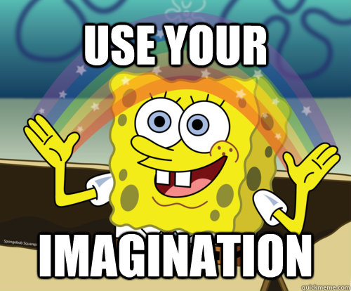 Use Your Imagination - Use Your Imagination  Spongebob rainbow