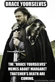 Brace Yourselves The 