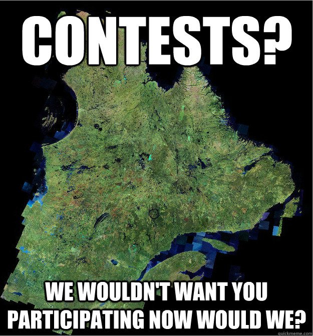 contests? we wouldn't want you participating now would we?  