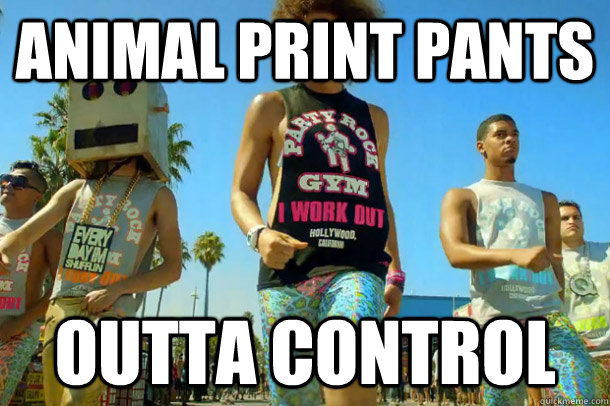 Animal print pants Outta control - Animal print pants Outta control  Redfoos pants