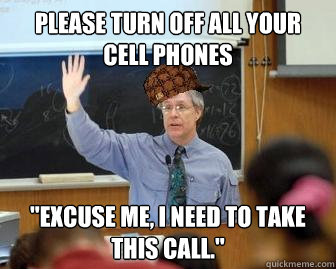 please turn off all your cell phones 