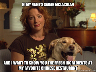 Hi my name's Sarah Mclachlan and I want to show you the fresh ingredients at my favorite Chinese restaurant  