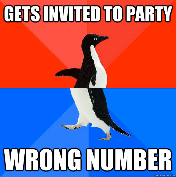 Gets invited to party wrong number  Socially Awesome Awkward Penguin