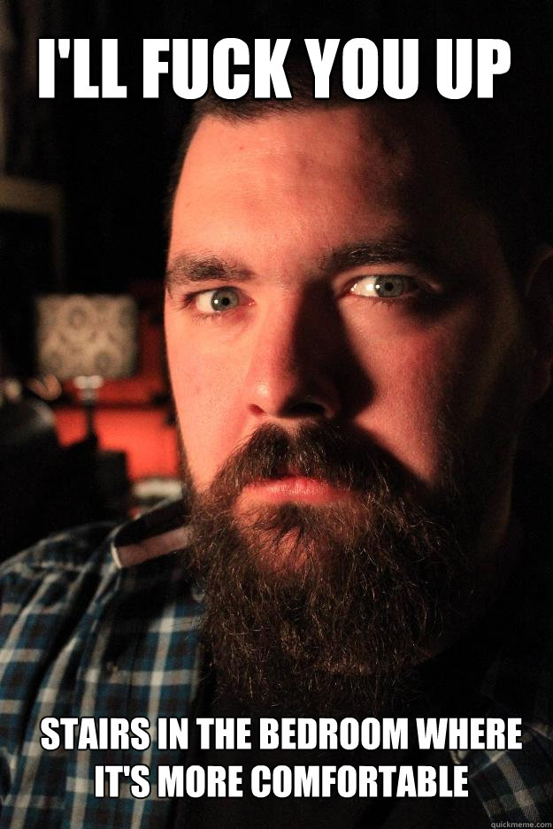 I'll fuck you up stairs in the bedroom where it's more comfortable  Dating Site Murderer