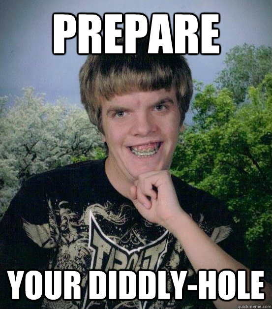 Prepare Your Diddly-hole - Prepare Your Diddly-hole  Creeper Craig