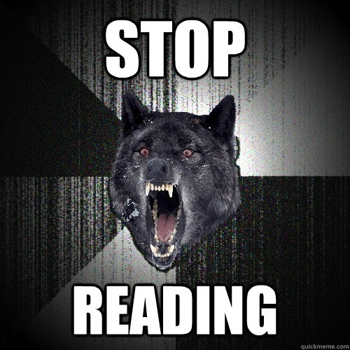stop reading  Insanity Wolf