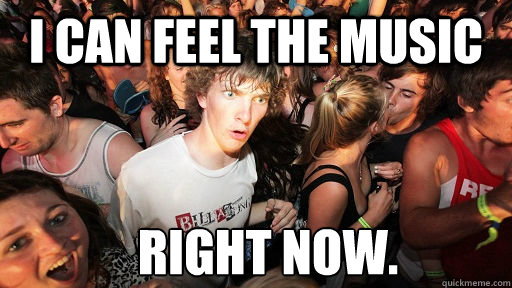I can feel the music right now.  Sudden Clarity Clarence
