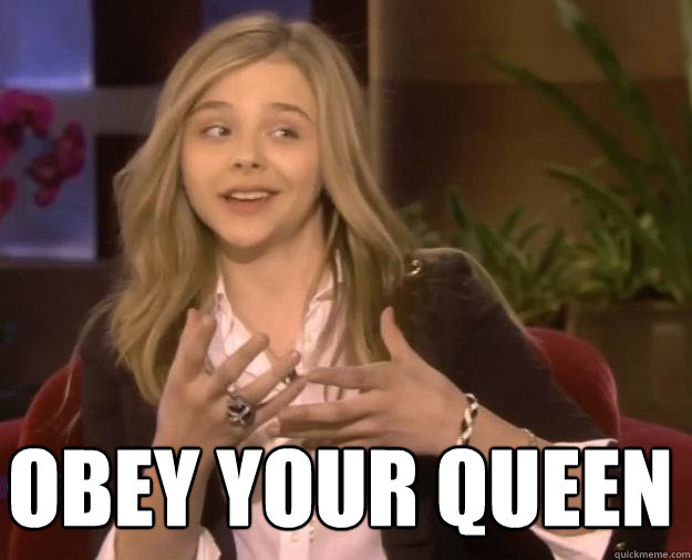  OBEY YOUR QUEEN  