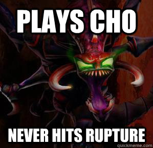 Plays cho Never hits rupture  chogath