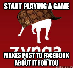 Start playing a game Makes post to facebook about it for you  