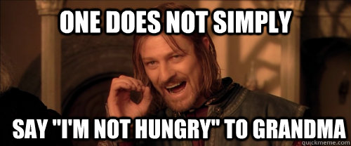 One does not simply say 